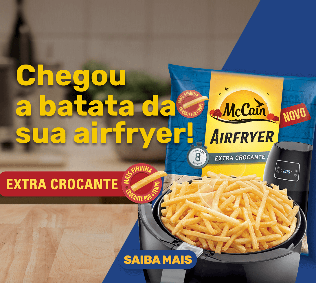 Novidade Mc Cain feita para airfryer, parece até a batata do outro